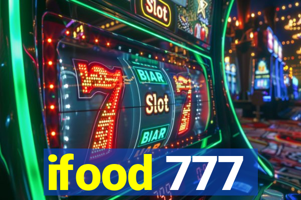 ifood 777